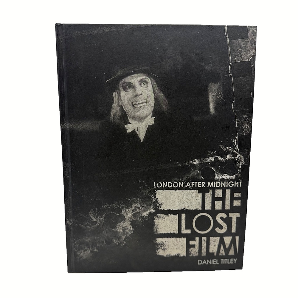 London After Midnight The Lost Film by Daniel Titley Hardcover Book EUC